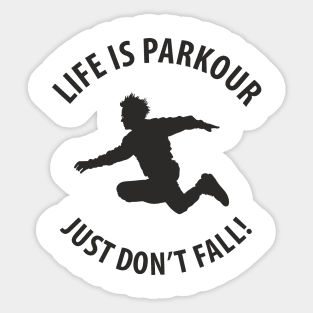 Life Is Parkour Sticker